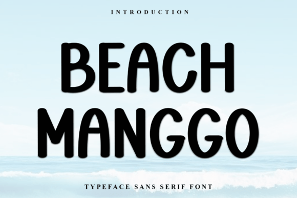 Beach Manggo Font: A Versatile Design Asset for Creative Projects