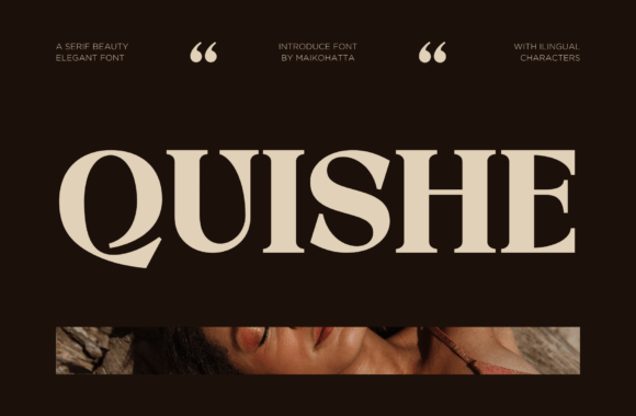Quishe: A Modern Serif Font That Elevates Design Across Industries