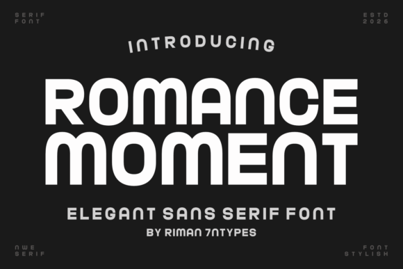 Romance Moment Font: A Modern Touch for Creative Projects